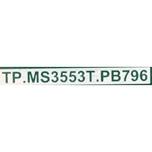 MAIN FUENTE PARA TV INSIGNIA / NUMERO DE PARTE TP.MS3553T.PB796 / TP.MS3553T.PB796 / H17092223-0A01532 / 320021043002005 / MODELO NS-32D220NA15